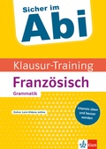 Cover: Klett Sicher im Abi Klausur-Training - Franz&ouml;sisch Grammatik - Klett