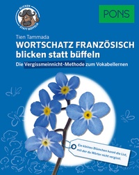 Abbildung von: PONS Wortschatz Französisch blicken statt büffeln - PONS Langenscheidt