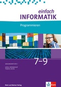 Cover: Einfach Informatik / Einfach Informatik 7 ─ 9 Programmieren - Klett und Balmer