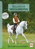Cover: Bausteine Dressurreiten - M&uuml;ller R&uuml;schlikon