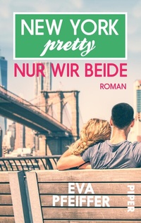 Abbildung von: New York Pretty: Nur wir beide - Piper