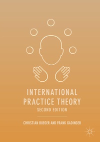 Enlarge image Cover: International Practice Theory - Palgrave Macmillan