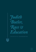 Cover: Judith Butler, Race and Education - Palgrave Macmillan