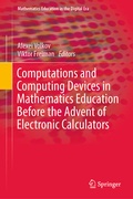 Bild: Computations and Computing Devices in Mathematics Education Before the Advent of Electronic Calculators - Springer