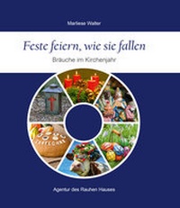 Enlarge image Cover: Feste feiern, wie sie fallen - Agentur d. Rauhen Hauses