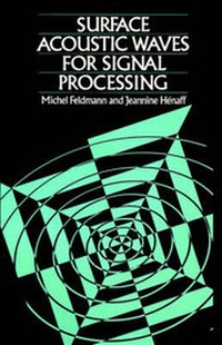 Enlarge image Cover: Surface Acoustic Waves for Signal Processing - Artech House Publishers