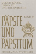Cover: Urban VIII. und die Barberini - Hiersemann, A
