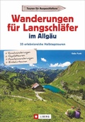 Cover: Wanderungen f&uuml;r Langschl&auml;fer im Allg&auml;u - J. Berg