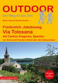 Abbildung von: Frankreich: Jakobsweg Via Tolosana mit Camino Aragonés, Spanien von Arles nach Puente la Reina über den Somportpass - Stein, Conrad, Verlag