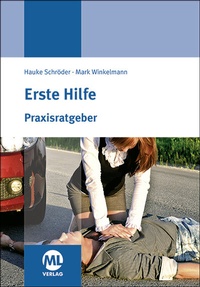 Abbildung von: Praxisratgeber Erste Hilfe - mgo fachverlage GmbH & Co. KG