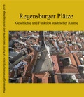 Cover: Regensburger Pl&auml;tze - Dr. Peter Morsbach Verlag