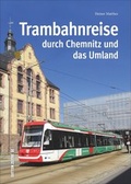 Cover: Trambahnreise durch Chemnitz und das Umland - Sutton