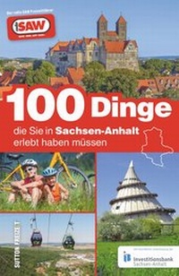 Abbildung von: 100 Dinge, die Sie in Sachsen-Anhalt erlebt haben müssen - Sutton