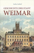 Cover: Geschichte der Stadt Weimar - Sutton