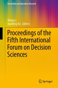 Enlarge image Cover: Proceedings of the Fifth International Forum on Decision Sciences - Springer