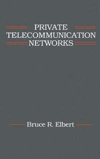 Enlarge image Cover: Private Telecommunication Networks - Artech House Publishers