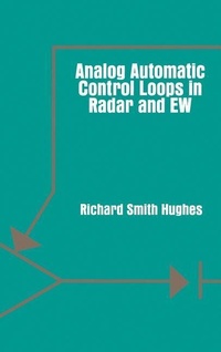 Enlarge image Cover: Analogue Automatic Control Loops in Radar and Electronic Warfare - Artech House Publishers