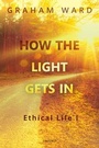 Cover: How the Light Gets In - Oxford University Press