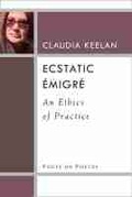 Cover: Ecstatic Emigre - The University of Michigan Press