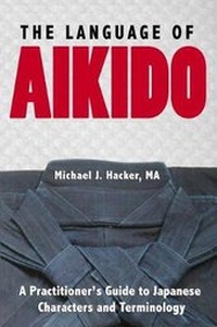 Enlarge image Cover: The Language of Aikido - Talking Budo