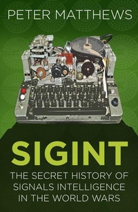 Enlarge image Cover: SIGINT - The History Press Ltd