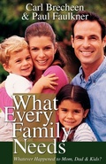 Cover: What Every Family Needs - Gospel Advocate Company
