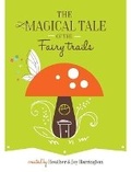 Cover: The Magical Tale of the Fairy Trails - Life and Whim, LLC
