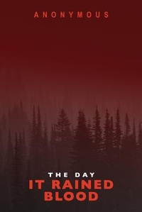 Enlarge image Cover: The Day It Rained Blood - Black Shadow Press