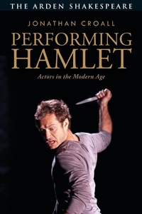 Enlarge image Cover: Performing Hamlet - The Arden Shakespeare