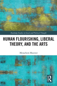 Abbildung von: Human Flourishing, Liberal Theory, and the Arts - Routledge