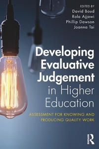 Enlarge image Cover: Developing Evaluative Judgement in Higher Education - Routledge