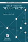 Cover: A Tour through Graph Theory - Chapman & Hall/CRC