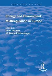 Enlarge image Cover: Energy and Environment: Multiregulation in Europe - Routledge