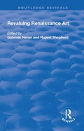 Cover: Revaluing Renaissance Art - Routledge