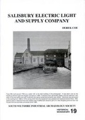 Cover: Salisbury Electric Light and Supply Company - South Wiltshire Industrial Archaeology Society