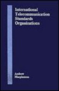 Cover: International Telecommunication Standards Organizations - Artech House Publishers