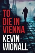 Cover: To Die in Vienna - Thomas & Mercer