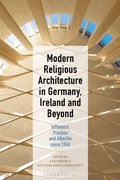 Cover: Modern Religious Architecture in Germany, Ireland and Beyond - Bloomsbury Visual Arts