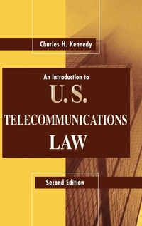 Enlarge image Cover: An Introduction to U.S.Telecommunications Law - Artech House Publishers