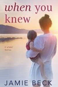 Enlarge image Cover: When You Knew - Montlake Romance