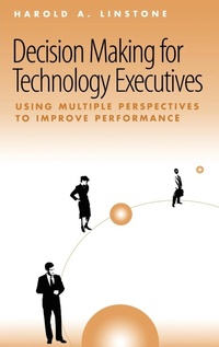 Enlarge image Cover: Decision-making for Technology Executives - Artech House Publishers
