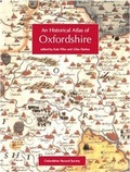 Cover: An Historical Atlas of Oxfordshire - Oxfordshire Record Society