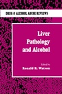 Cover: Liver Pathology and Alcohol - Humana
