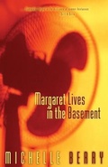 Cover: Margaret Lives in the Basement - Turnstone Press
