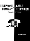 Cover: Telephone Company and Cable Television Competition - Artech House Publishers