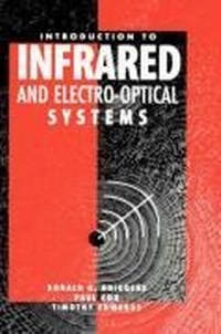Enlarge image Cover: Introduction to Infrared and Electro-optical Systems - Artech House Publishers