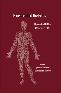 Enlarge image Cover: Bioethics and the Fetus - Humana Press Inc.