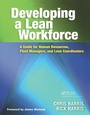 Cover: Developing a Lean Workforce - CRC Press