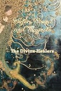 Cover: Water Sound and Magnets The Divine Healers - Emotional Sound Techniques Association