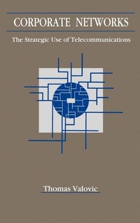 Enlarge image Cover: Corporate Networks - Artech House Publishers